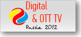 Digital & OTT TV Russia’2012